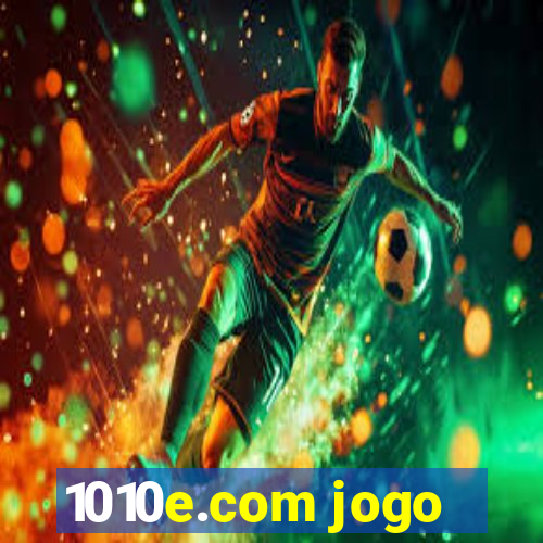 1010e.com jogo